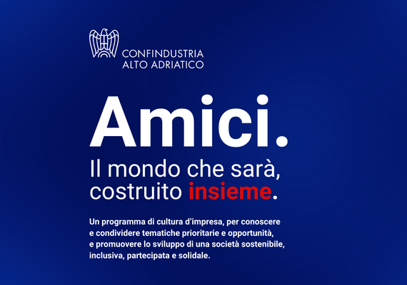 AMICI DI CONFINDUSTRIA ALTO ADRIATICO